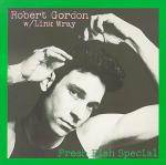 Robert Gordon : Fresh Fish Special (with Link Wray)